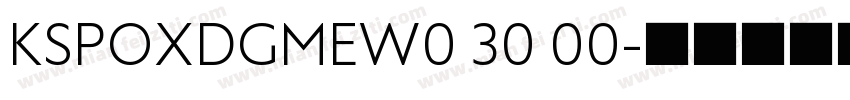 KSPOXDGMEW0 30 00字体转换